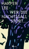 Lee Wer die Nachtigall stört