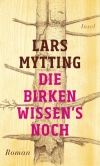 Mytting Die Birken wissens noch