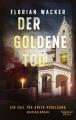 Wacker Der goldene Tod
