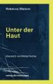 Watson Unter der Haut