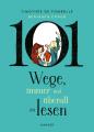 deFombelle 101 Wege immer und überall zu lesen
